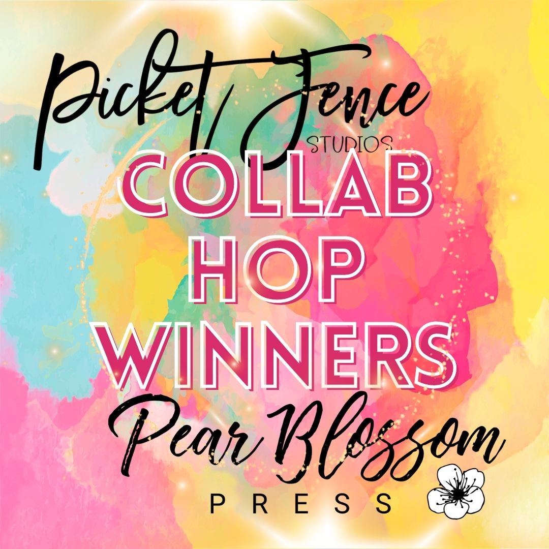 Picket Fence Studios and Pear Blossom Press Collab Winners