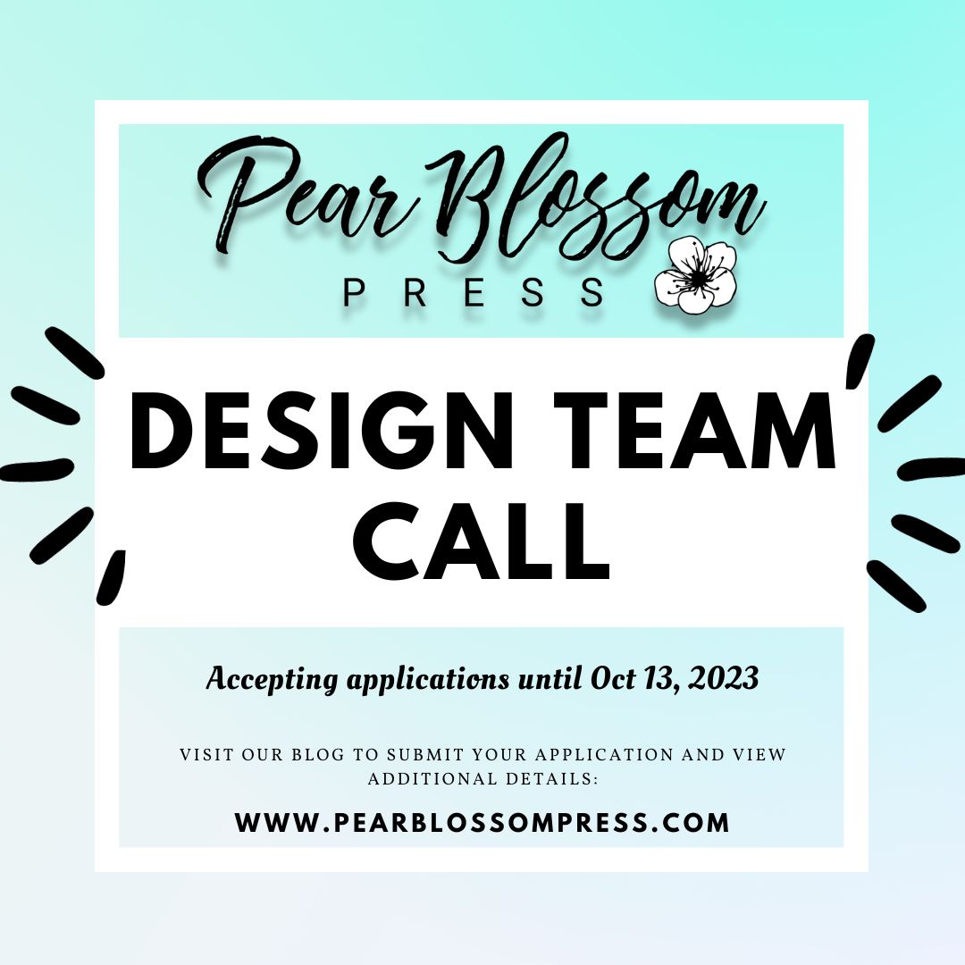Pear Blossom Press Design Team Call!