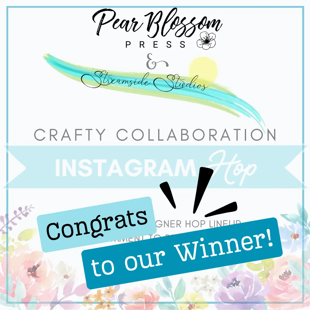 Winner Announced: Pear Blossom Press and Streamside Studios IG Hop!