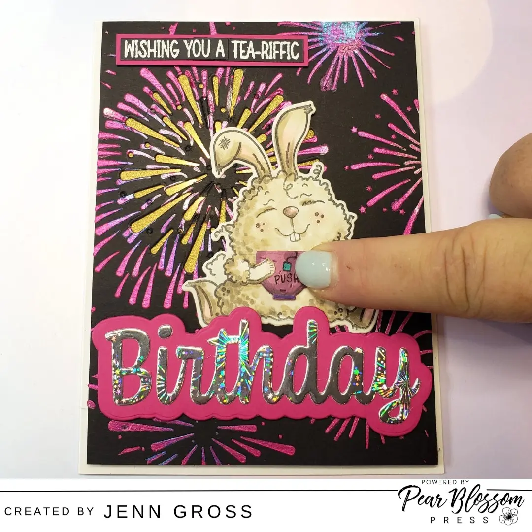 Have a TEA-riffic Birthday! – Light Up Firework Card